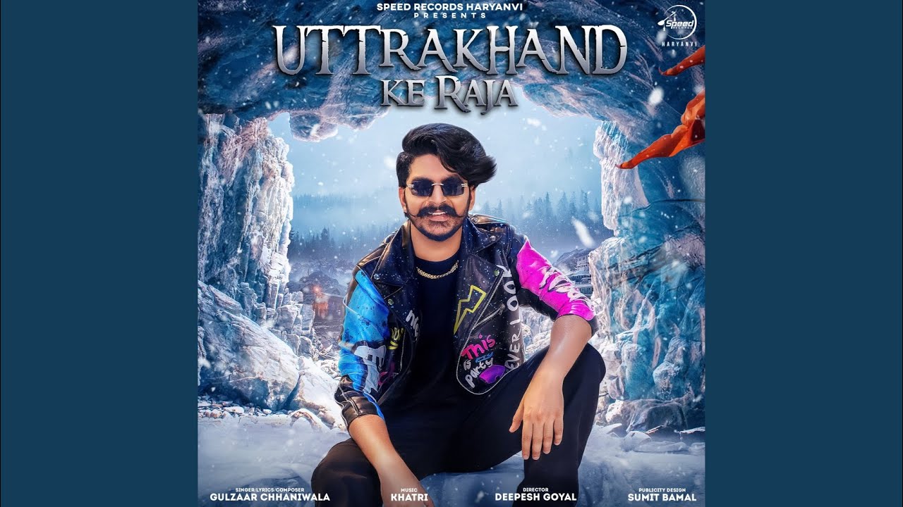 Uttrakhand Ke Raja Gulzaar Chhaniwala New Haryanvi Song 2022 By Gulzaar Chhaniwala Poster